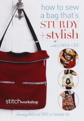 How to Sew a Bag That's Sturdy and Stylish