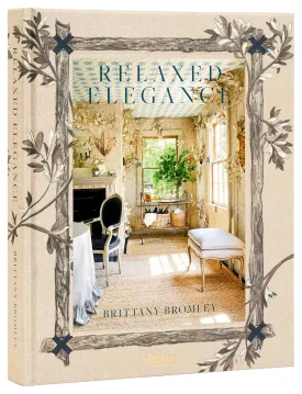 Relaxed Elegance: Rooms for Living Well Hardcover  March 4, 2025