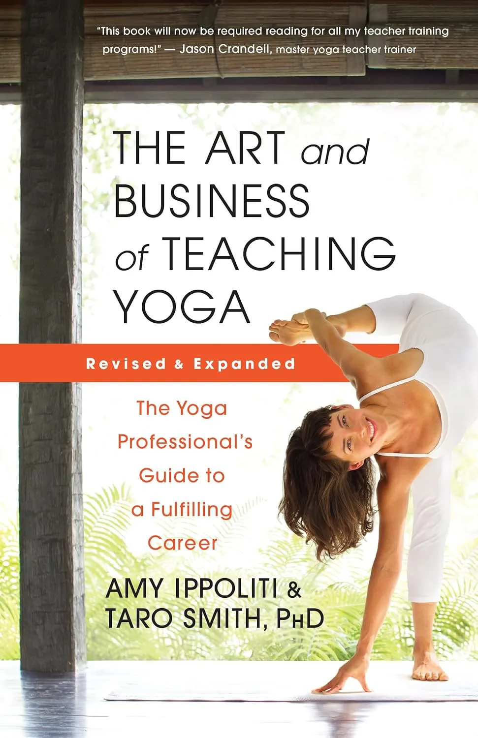 The Art and Business of Teaching Yoga (revised): The Yoga Professionals Guide to a Fulfilling Career Paperback  December 5, 2023